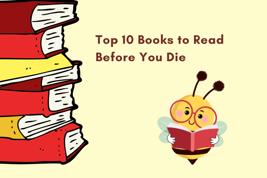 Top 10 Books to Read Before You Die