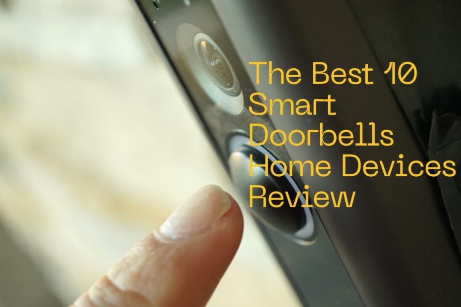 The Best 10 Smart Doorbells Home Devices Review